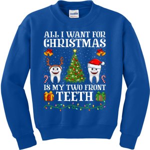 Funny All I Want For Christmas Is My Two Front Teeth Xmas Cool Gift Kids Sweatshirt