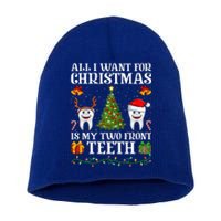 Funny All I Want For Christmas Is My Two Front Teeth Xmas Cool Gift Short Acrylic Beanie