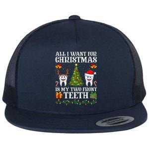 Funny All I Want For Christmas Is My Two Front Teeth Xmas Cool Gift Flat Bill Trucker Hat