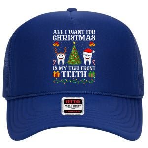 Funny All I Want For Christmas Is My Two Front Teeth Xmas Cool Gift High Crown Mesh Back Trucker Hat