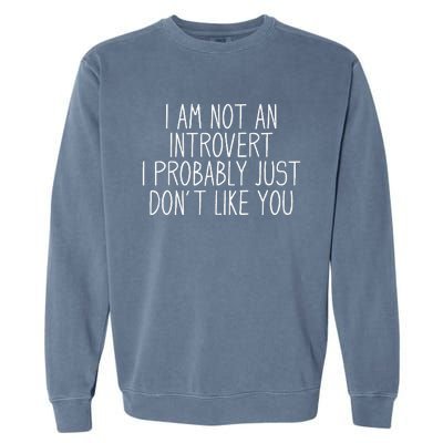 Funny Antisocial Introvert Garment-Dyed Sweatshirt