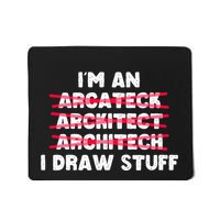 Funny Architecture IM An Architect I Draw Stuff Mousepad