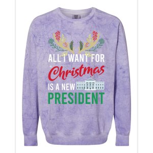 Funny All I Want For Christmas Is A New President Ugly Xmas Funny Gift Colorblast Crewneck Sweatshirt