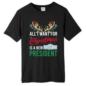 Funny All I Want For Christmas Is A New President Ugly Xmas Funny Gift Tall Fusion ChromaSoft Performance T-Shirt