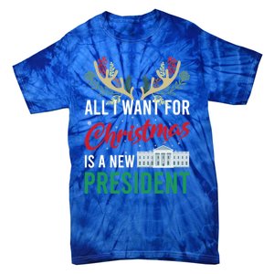 Funny All I Want For Christmas Is A New President Ugly Xmas Funny Gift Tie-Dye T-Shirt