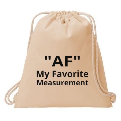 Funny Af Is My Favorite Measurement Vibes Attitude Humor Drawstring Bag