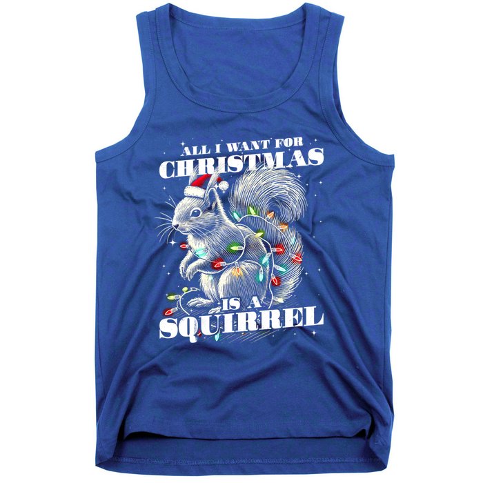 Funny All I Want For Christmas Is A Squirrel Gift Tank Top