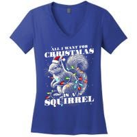 Funny All I Want For Christmas Is A Squirrel Gift Women's V-Neck T-Shirt