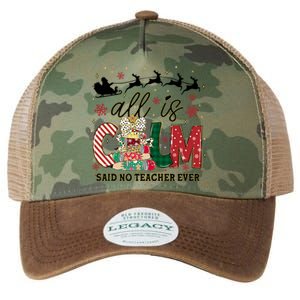 Funny All Is Calm Said No Teacher Ever Teacher Christmas Legacy Tie Dye Trucker Hat