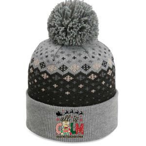 Funny All Is Calm Said No Teacher Ever Teacher Christmas The Baniff Cuffed Pom Beanie