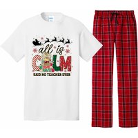 Funny All Is Calm Said No Teacher Ever Teacher Christmas Pajama Set