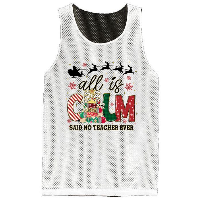 Funny All Is Calm Said No Teacher Ever Teacher Christmas Mesh Reversible Basketball Jersey Tank