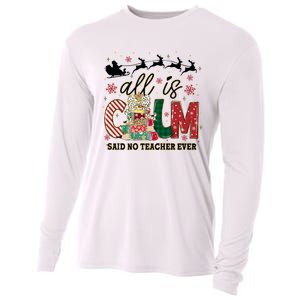 Funny All Is Calm Said No Teacher Ever Teacher Christmas Cooling Performance Long Sleeve Crew