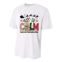 Funny All Is Calm Said No Teacher Ever Teacher Christmas Performance Sprint T-Shirt