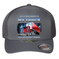 Funny All I Care About Is My Truck And Maybe 3 People Flexfit Unipanel Trucker Cap