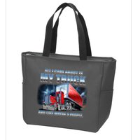 Funny All I Care About Is My Truck And Maybe 3 People Zip Tote Bag