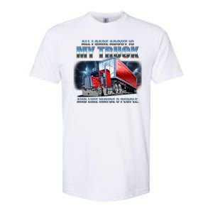 Funny All I Care About Is My Truck And Maybe 3 People Softstyle CVC T-Shirt