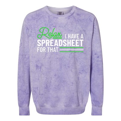 Funny Accountant I Have A Spreadsheet For That Accounting Colorblast Crewneck Sweatshirt