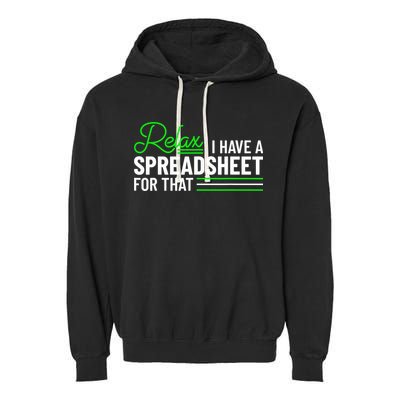 Funny Accountant I Have A Spreadsheet For That Accounting Garment-Dyed Fleece Hoodie