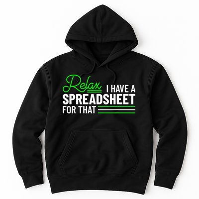 Funny Accountant I Have A Spreadsheet For That Accounting Hoodie