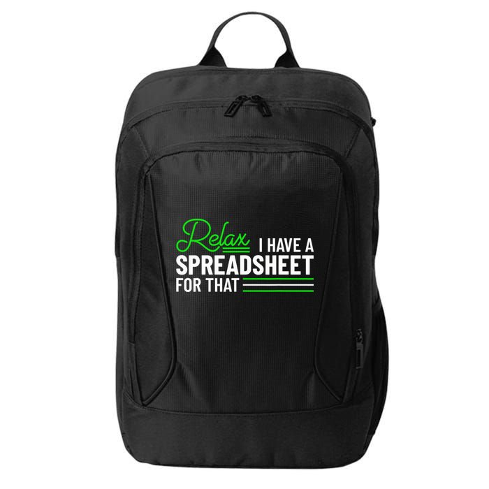 Funny Accountant I Have A Spreadsheet For That Accounting City Backpack