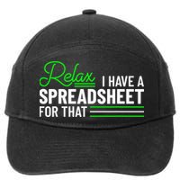 Funny Accountant I Have A Spreadsheet For That Accounting 7-Panel Snapback Hat