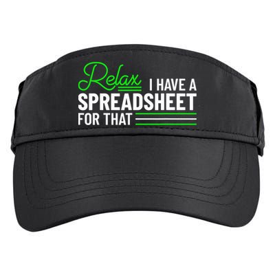 Funny Accountant I Have A Spreadsheet For That Accounting Adult Drive Performance Visor