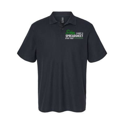 Funny Accountant I Have A Spreadsheet For That Accounting Softstyle Adult Sport Polo