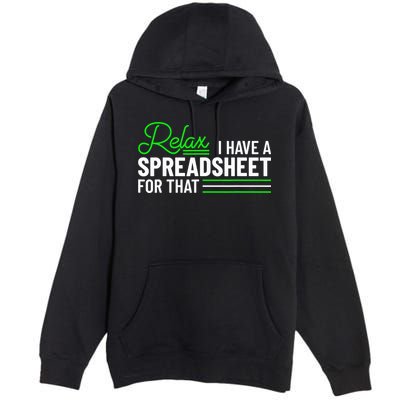 Funny Accountant I Have A Spreadsheet For That Accounting Premium Pullover Hoodie