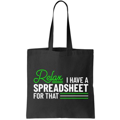 Funny Accountant I Have A Spreadsheet For That Accounting Bag