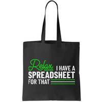 Funny Accountant I Have A Spreadsheet For That Accounting Bag