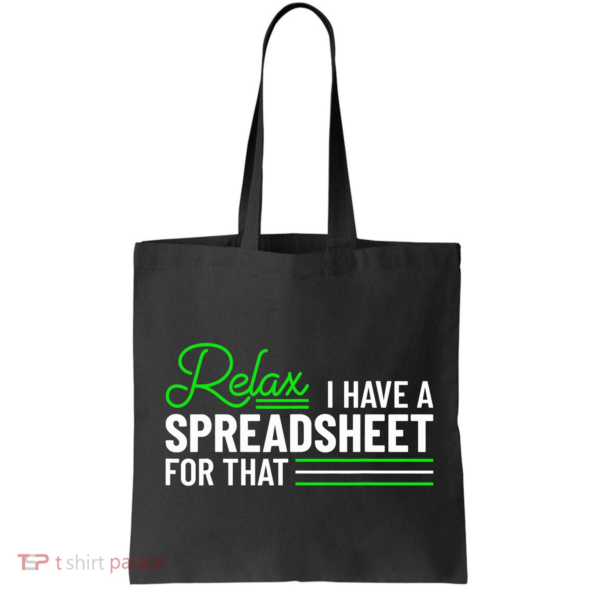 Funny Accountant I Have A Spreadsheet For That Accounting Bag