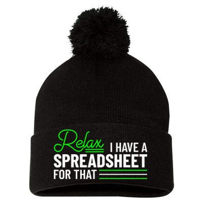 Funny Accountant I Have A Spreadsheet For That Accounting Pom Pom 12in Knit Beanie