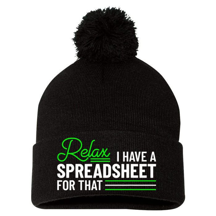 Funny Accountant I Have A Spreadsheet For That Accounting Pom Pom 12in Knit Beanie