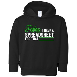 Funny Accountant I Have A Spreadsheet For That Accounting Toddler Hoodie