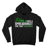 Funny Accountant I Have A Spreadsheet For That Accounting Tall Hoodie