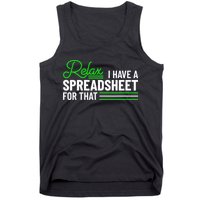 Funny Accountant I Have A Spreadsheet For That Accounting Tank Top