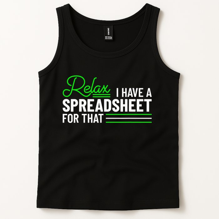 Funny Accountant I Have A Spreadsheet For That Accounting Tank Top