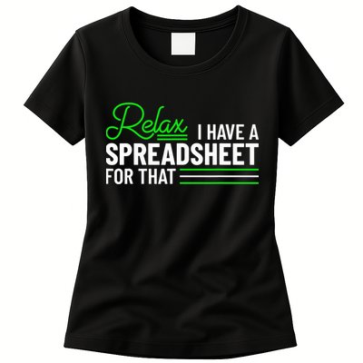 Funny Accountant I Have A Spreadsheet For That Accounting Womens T-Shirt