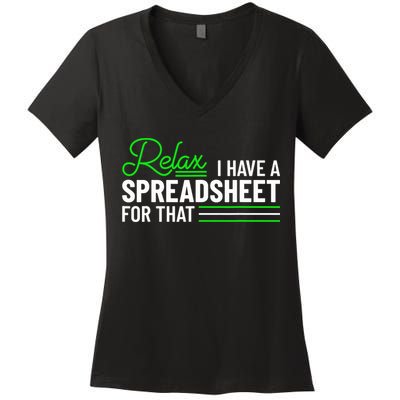 Funny Accountant I Have A Spreadsheet For That Accounting Women's V-Neck T-Shirt