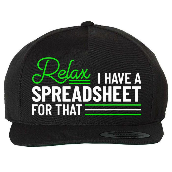 Funny Accountant I Have A Spreadsheet For That Accounting Wool Snapback Cap