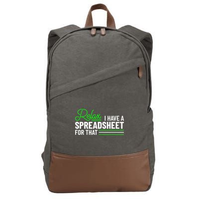 Funny Accountant I Have A Spreadsheet For That Accounting Cotton Canvas Backpack