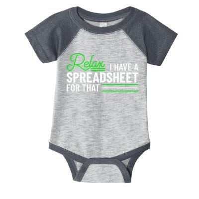 Funny Accountant I Have A Spreadsheet For That Accounting Infant Baby Jersey Bodysuit