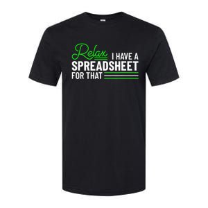 Funny Accountant I Have A Spreadsheet For That Accounting Softstyle® CVC T-Shirt