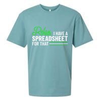 Funny Accountant I Have A Spreadsheet For That Accounting Sueded Cloud Jersey T-Shirt