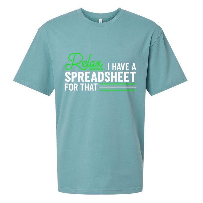 Funny Accountant I Have A Spreadsheet For That Accounting Sueded Cloud Jersey T-Shirt
