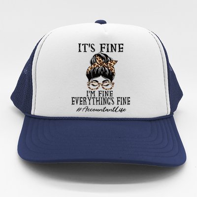 Funny Accountant Its Fine Im Fine And Everythings Fine Trucker Hat