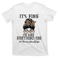 Funny Accountant Its Fine Im Fine And Everythings Fine T-Shirt