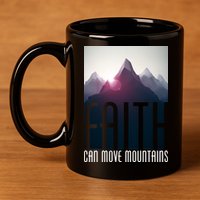 Faith Can Move Mountains - Matthew 17.20 Bible Verse 11oz C Handle Ceramic Mug
