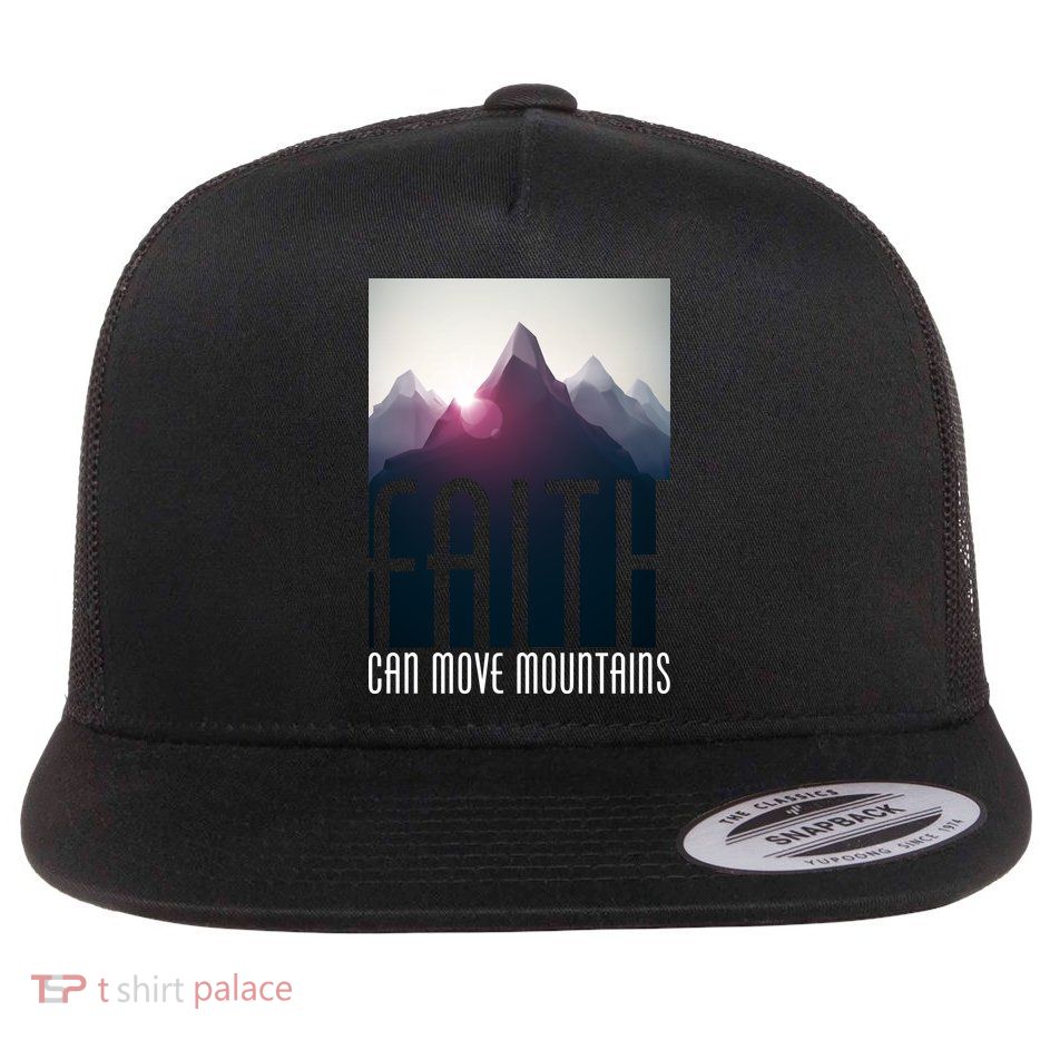 Faith Can Move Mountains - Matthew 17.20 Bible Verse Flat Bill Trucker Hat